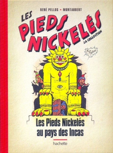 Les Pieds Nickelés - La collection Tome 30 Les Pieds Nickelés au pays des Incas
