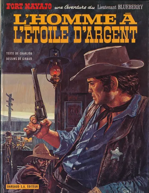 Blueberry Tome 6 L'homme à l'étoile d'argent
