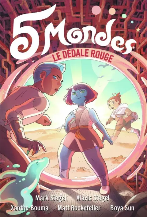 5 mondes Tome 3 Le dédale rouge