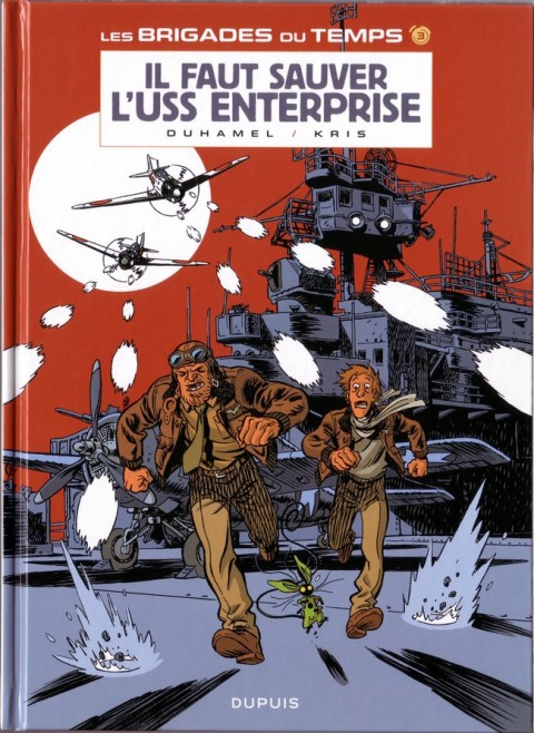 Les Brigades du temps Tome 3 Il faut sauver l'USS Enterprise