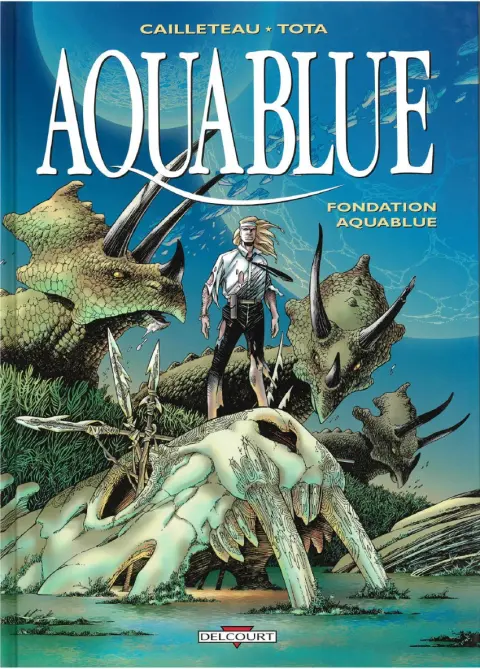 Couverture de l'album Aquablue Tome 8 Fondation Aquablue