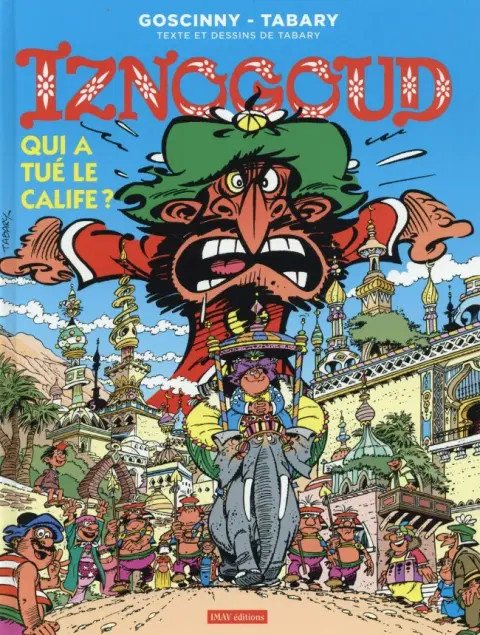 Iznogoud Tome 25 Qui a tué le Calife ?