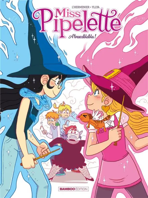 Miss Pipelette Tome 2 Abracablabla