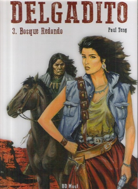 Couverture de l'album Delgadito Tome 3 Bosque redondo