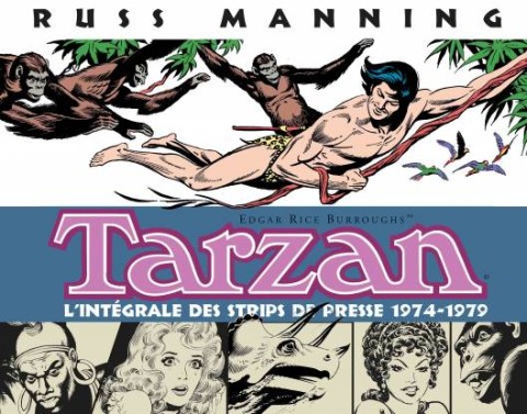 Couverture de l'album Tarzan : L'Intégrale Russ Manning Volume 4 Newspaper Strips Volume quatre : 1974-1979