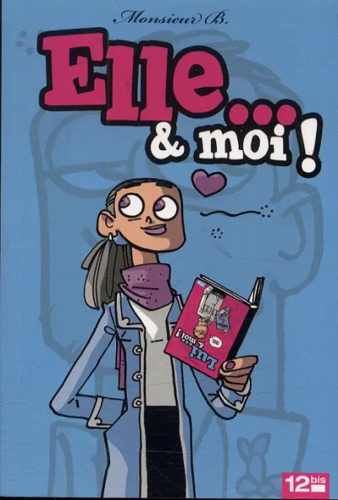 Elle... & moi ! / Lui... & moi !