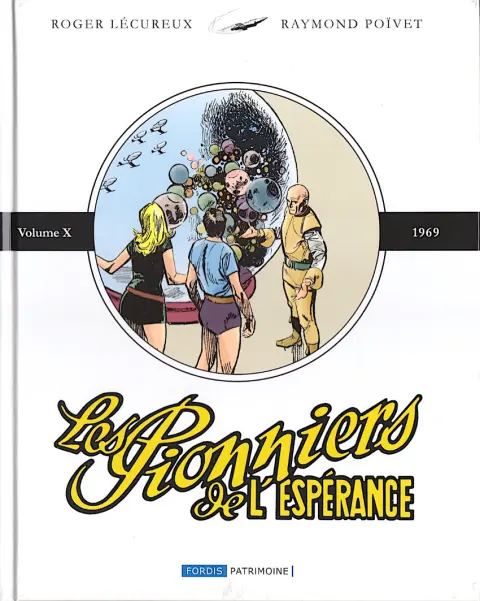 Les Pionniers de l'espérance Vol. X 1969