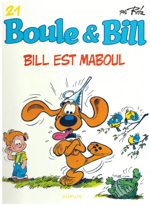 Boule & Bill Tome 21 Bill est maboul