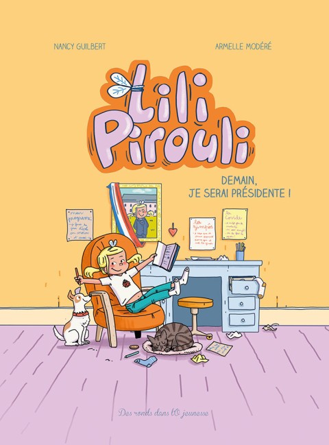 Couverture de l'album Lili Pirouli Tome 2 Lili Pirouli - Demain je serai présidente