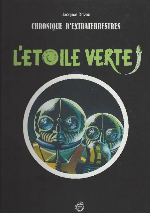Chronique d'extraterrestres Tome 2 L'Etoile verte