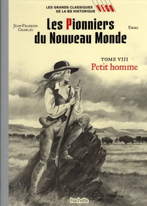 Les grands Classiques de la BD Historique Vécu - La Collection Tome 69 Les Pionniers du Nouveau Monde - Tome VIII : Petit homme