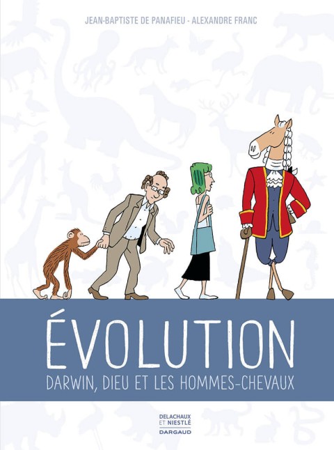 Couverture de l'album Évolution Darwin, dieu et les hommes chevaux