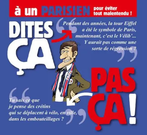 Dites ça, pas ça ! À un Parisien pour éviter tout malentendu !