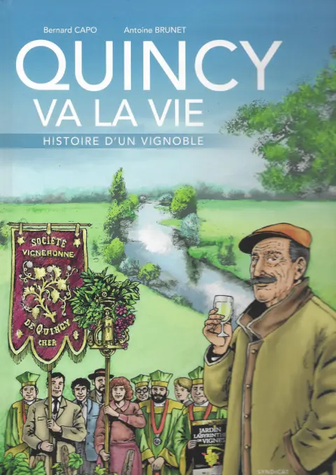 Quincy va la vie Histoire d'un vignoble