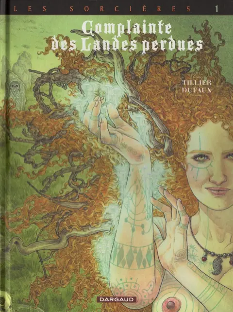 Complainte des Landes perdues Les Sorcières Tome 1 Tête noire