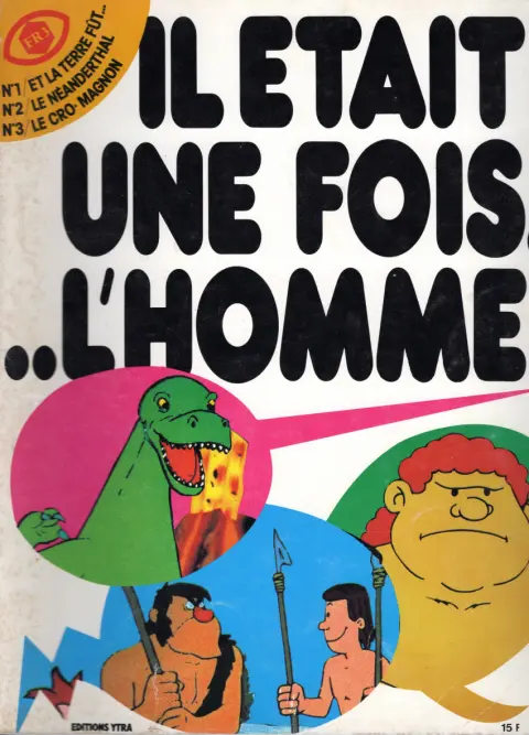 Il était une fois... l'homme Tomes 1-2-3