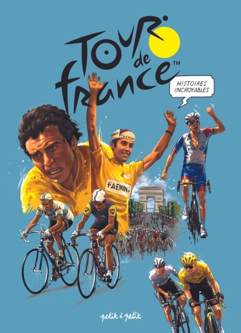 Histoires Incroyables - Tour de France