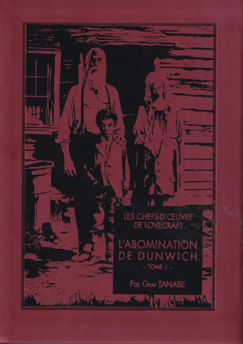 Les Chefs-d'œuvre de Lovecraft Tome 10 L'abomination de Dunwich - Tome 1