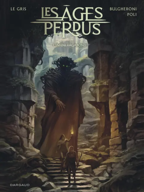 Les Âges perdus Tome 3 L'infini vagabond