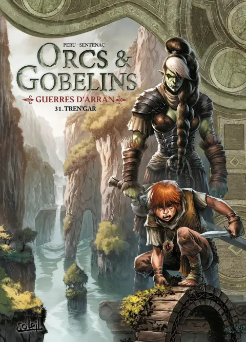 Orcs & Gobelins Tome 31 Guerres d'Arran - Tren'gar