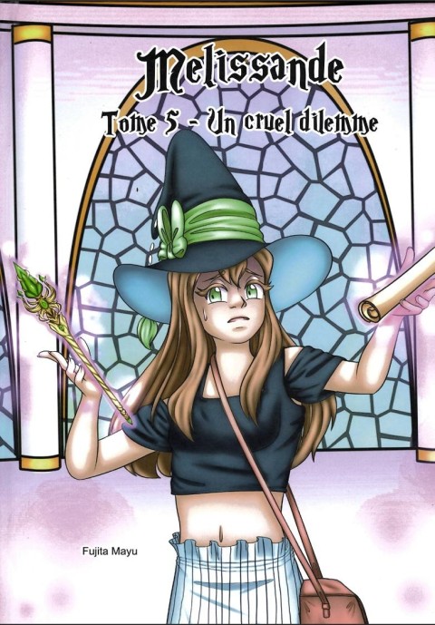 Melissandre Tome 5 Un cruel dilemme