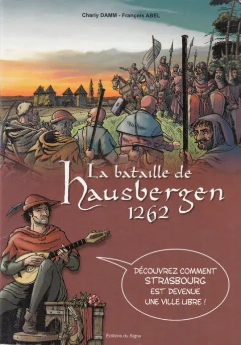 Couverture de l'album La Bataille de Hausbergen 1262 Strasbourg - Naissance d'une ville libre