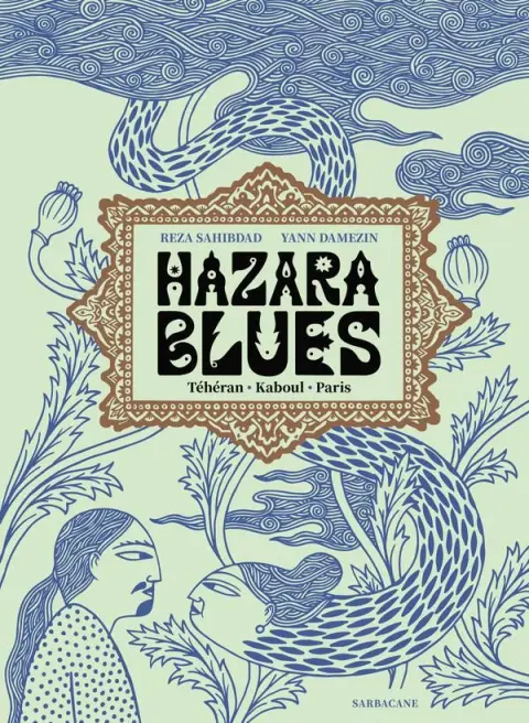 Hazara Blues Téhéran, Kaboul, Paris