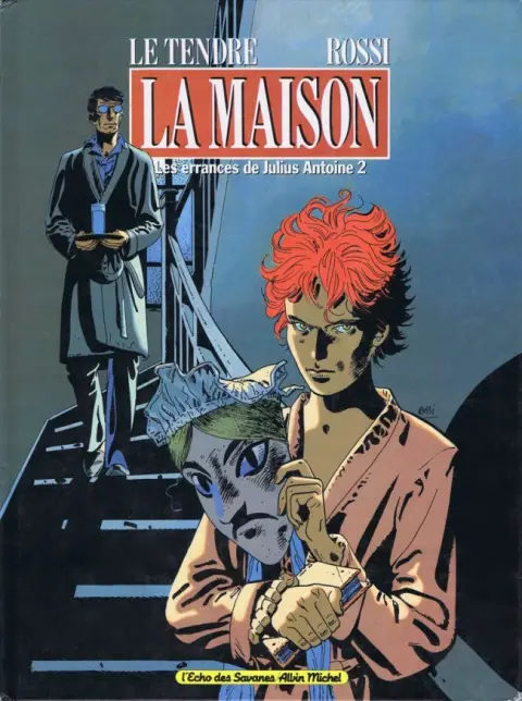 Les Errances de Julius Antoine Tome 2 La maison
