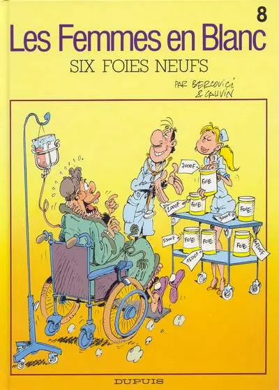 Les Femmes en Blanc Tome 8 Six foies neufs