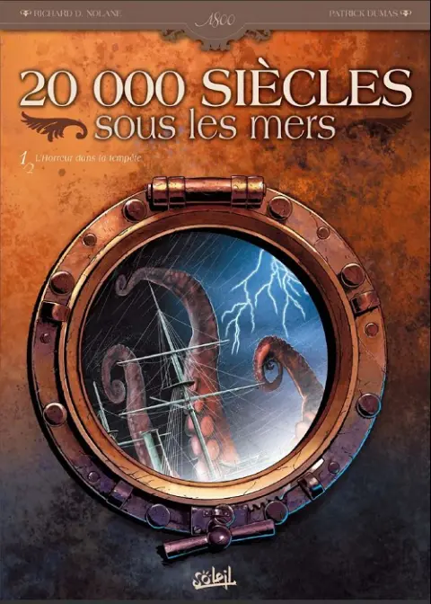 20 000 siècles sous les mers Tome 1 L'horreur dans la tempête