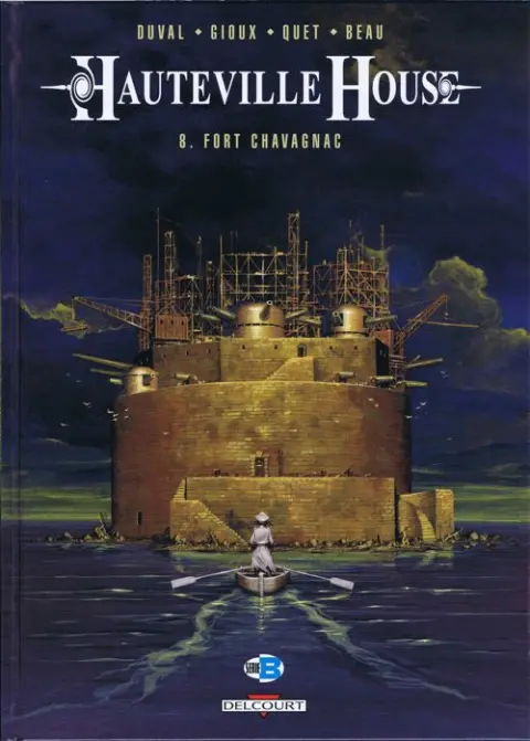 Hauteville House Tome 8 Fort Chavagnac