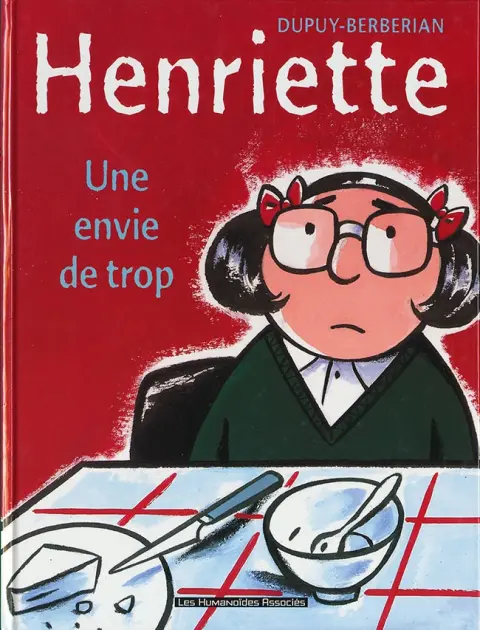 Henriette Tome 1 Une envie de trop