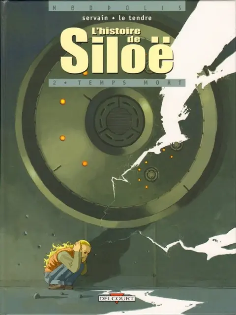 L'Histoire de Siloë Tome 2 Temps mort