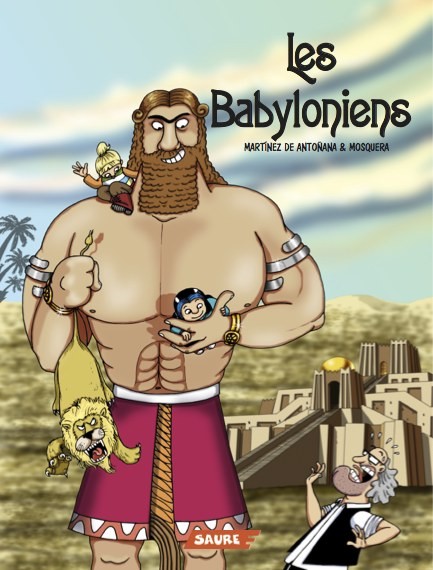 Histoires de l'art Tome 2 Les Babyloniens