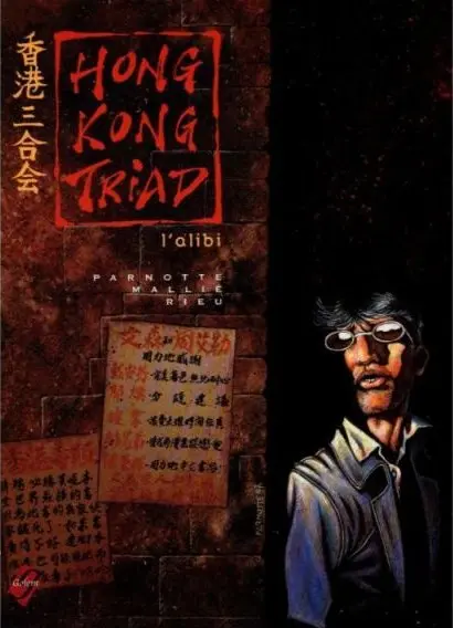 Hong Kong Triad Tome 1 L'alibi