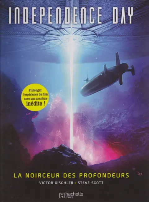 Independence Day Tome 1 La noirceur des profondeurs