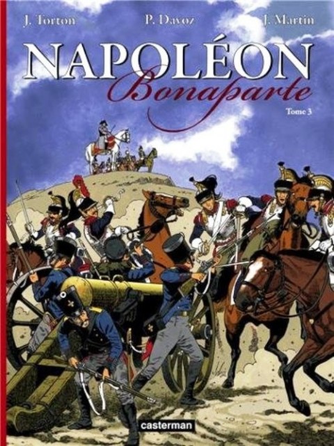 Couverture de l'album Jacques Martin présente Napoléon Bonaparte Tome 3