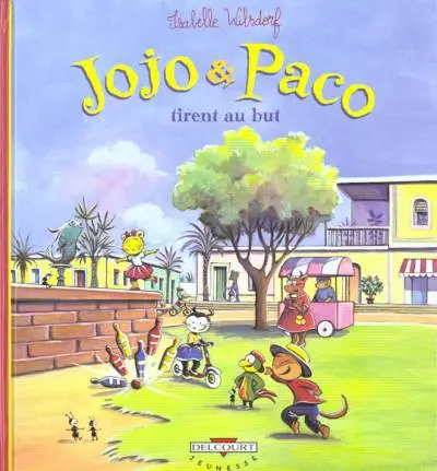 Jojo et Paco Tome 7 Jojo et Paco tirent au but