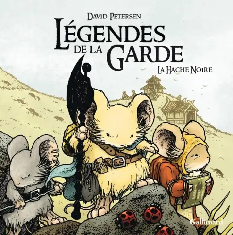 Légendes de la Garde Tome 3 La Hache Noire