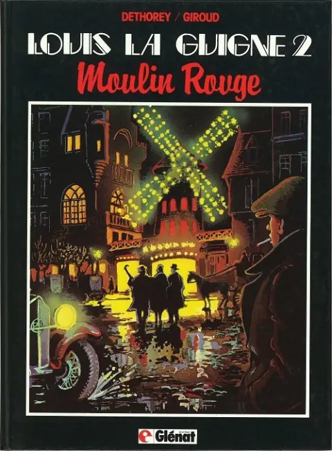 Louis la Guigne Tome 2 Moulin Rouge