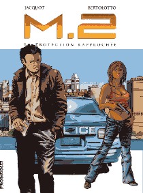 M.2 Tome 1 Protection rapprochée