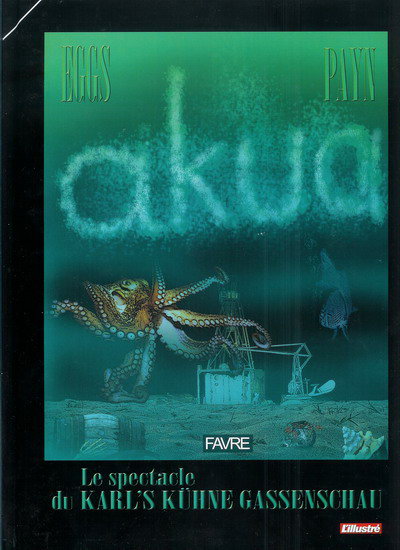 Couverture de l'album Akua Akua - Le spectacle du Karl's Kühne Gassenschau