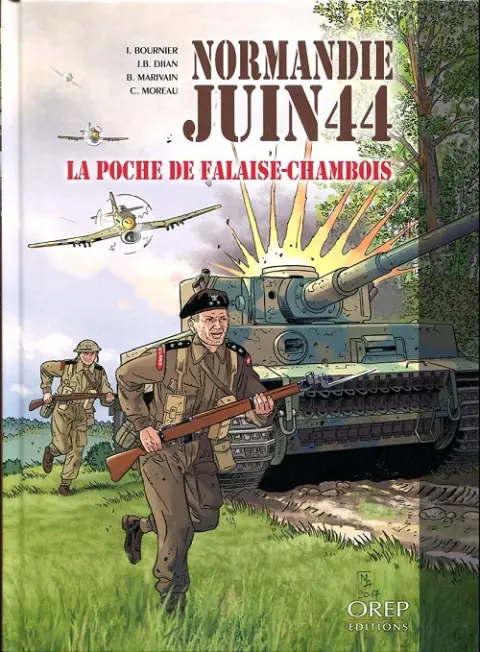 Normandie juin 44 Tome 6 La poche de Falaise-Chambois