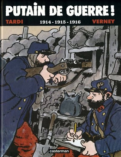 Couverture de l'album Putain de guerre ! Tomes 1 à 3 1914-1915-1916