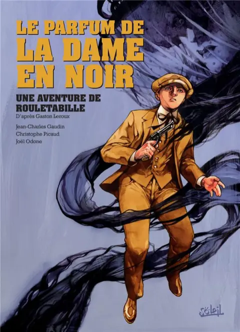 Une aventure de Rouletabille Tome 2 Le parfum de la dame en noir