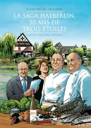 La Saga Haeberlin, 50 ans de trois étoiles