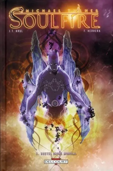 Soulfire Tome 3 Nouvel ordre mondial