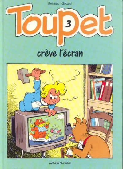 Toupet Tome 3 Toupet crève l'écran
