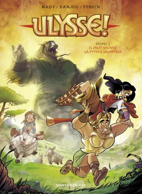 Ulysse ! Tome 2 Il faut sauver la Pythie Salpetria