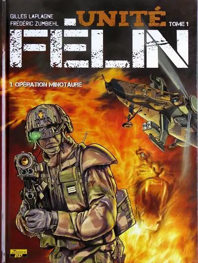 Unité Félin Tome 1 Opération Minotaure